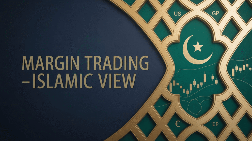 Margin Trading – Islamic View