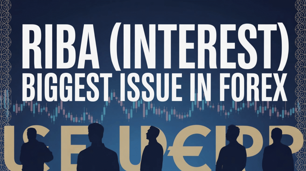 Riba (Interest) – Biggest Issue in Forex